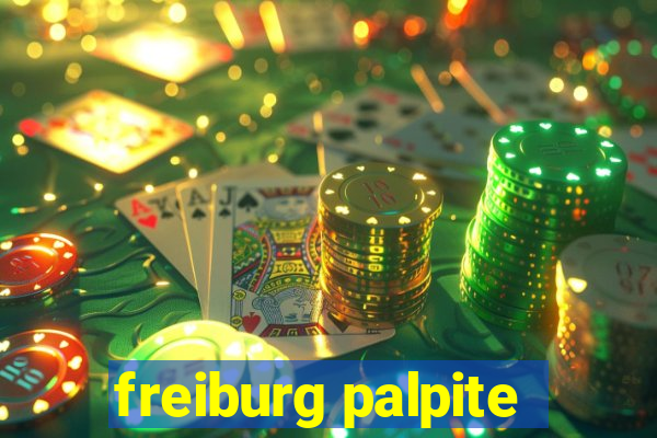 freiburg palpite